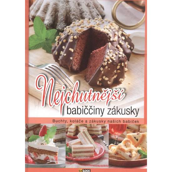 Babičkine najchutnejšie dezerty - buchty, koláče a dezerty našich babičiek