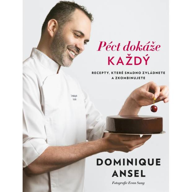 Kniha Každý môže piecť (Dominique Ansel) 0042110 dortis